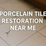 Porcelain Tile Restoration Services Available Near You