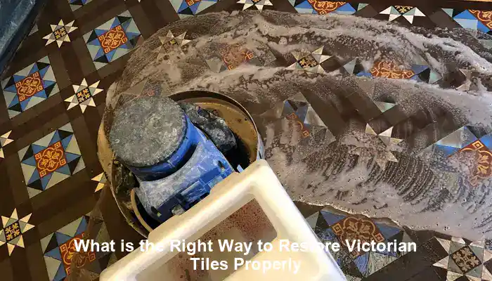 Victorian Tiles Restoration: A Guide to Achieving Success